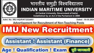 IMU New Vacancy 2024 ! IMU Assistant ! IMU Assistant Finance ! Indian Maritime University Vacancy