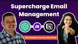 Automate Email Management with Chat GPT and Notion: Taming Your Inbox Made Easy! - NoCodeOps Webinar