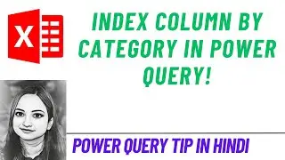 Index Column By Category In Power Query in Hindi