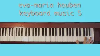 eva-maria houben - keyboard music 5