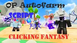 👑Working👑OP Autofarm Script For [🖱️2X CLICKS🖱️] Clicking Fantasy in ... ROBLOX!!