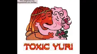 ✨🔥 TOXIC YURI 🌺✨