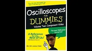 Oscilloscope Pt 2:  Component Video Testing with Ste