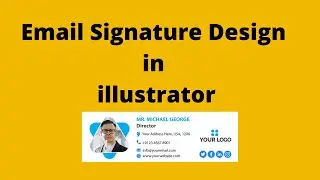 How To design Professional Email Signature in illustrator | Illustrator Tutorial | Graphic Design |