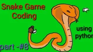 🐍 Snake Game part-#8