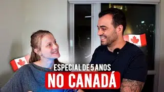 5 Anos Morando no Canadá: Nossa Experiência! 🇨🇦