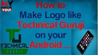 How to make a logo like technical guruji for youtube channel on your android device Explained//Hindi