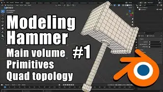 BLENDER - Modélisation d'un marteau #1 - Volumes de base et topologie (subdivs)