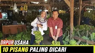 10 JENIS PISANG PALING DICARI !!!