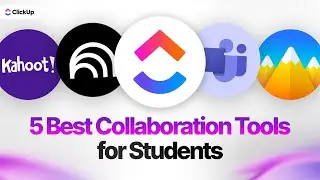 5 Best Collaboration Tools for Students to Study Together | ClickUp
