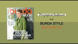Burda Style Septiembre 2024 | Mis propias tendencias