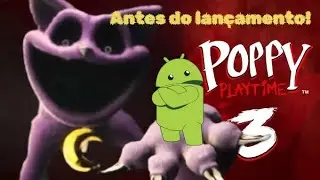 Poppy playtime 3 Android Antes do Lançamento!