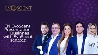 EN EvoScent Presentation + Business Opportunities with EvoScent (30.11.2022)