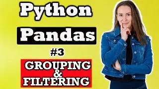 Python Pandas : Grouping and Filtering (Tutorial # 3) |  Python Pandas Data Science Tutorial