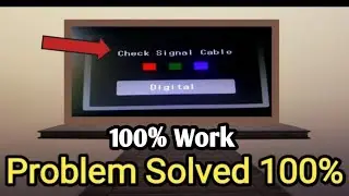 ChecK Signal Cable Problem  Solution | 100% Work |