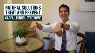 NATURAL SOLUTIONS TO TREAT AND PREVENT CARPAL TUNNEL SYNDROME