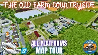 THE OLD FARM COUNTRYSIDE - Map Tour - Farming Simulator 22