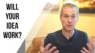 How to Tell if Your New Business Idea Will Work