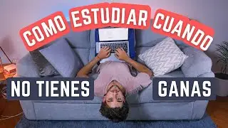 Cómo estudiar cuando NO tienes ganas | Tips de estudio