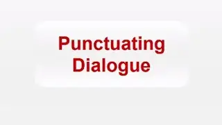 Punctuating Dialogue