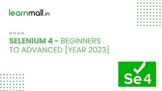 Selenium 4 Beginners to Advanced
