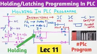 How to do Holding in PLC । Latching in PLC ।  Plc Programming-01