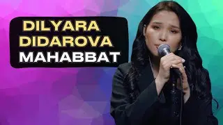 Dilyara Didarova/Диляра Дидарова - Махаббат