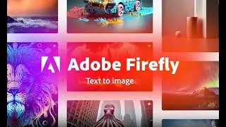 Adobe Firefly: Transforming Text into Stunning Images with AI Technology!