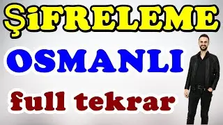 Şifreleme Osmanlı Tarihi Full Tekrar  Kodlamalarla Ayt, Kpss 2024
