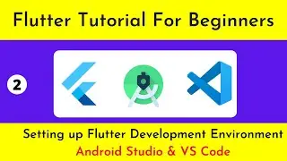 Flutter Tutorial - Beginners | Setting up flutter in Android Studio | Setting up flutter in VS Code