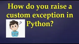 62. User-defined Exceptions in Python with Examples.