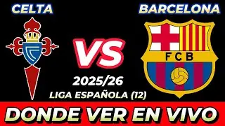 Celta Vigo vs Barcelona: Where to Watch Live, Date, Time, Kick-off Times in Various Countries