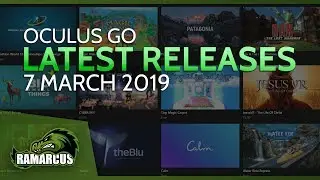 Oculus Go // Latest Releases 7 March 2019 / Cyber Sky, Jesus VR and more... (Gear VR)