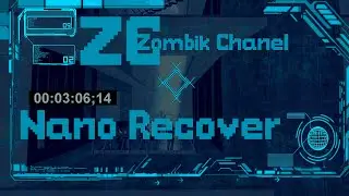 ZC - Nano Recover [Original song by Zombik Chanel]