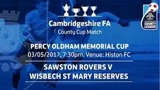 Sawston Rovers vs Wisbech St Mary Reserves - Percy Oldham Memorial Cup Final