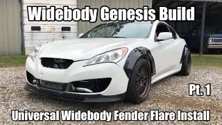 Universal Widebody Install - ‘11 Hyundai Genesis Coupe 2.0T - Pt. 1