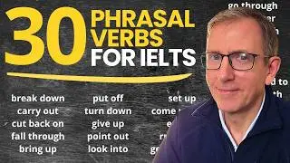 Learn 30 Phrasal Verbs for IELTS
