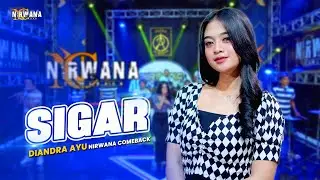 Diandra Ayu - SIGAR - OM NIRWANA COMEBACK (Live Music Video)