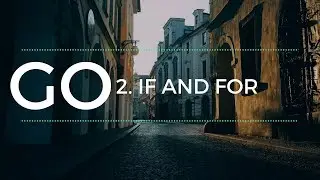 GO. 2.IF AND FOR