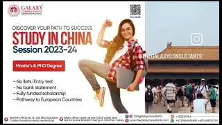 Study in China for Master's and PhD |No IELTS |No Test |FullyFunded Scholarship |Galaxy Consultants
