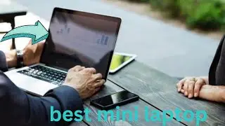 Top 5 best mini laptop 2024