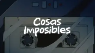 Gustavo Cerati - Cosas Imposibles (Letra)