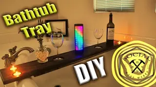 DIY Valentine Gift for Her - Bathtub Tray