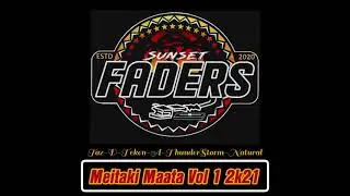 SUNSET FADERS MEITAKI MAATA VOL 1 2K21