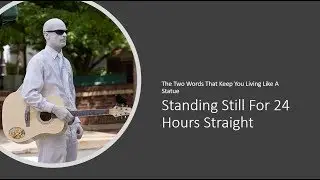 Standing Still For 24 Hours Straight
