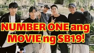 Ang PELIKULA ng SB19 ay Still NUMBER 1 sa PINAS!