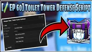 [🧪 EP 60] Toilet Tower Defense Script | Roblox Scripts | Mobile/PC | Delta X•Fluxus