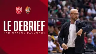 Le debrief du match par Maxime Pacquaut face au Mans