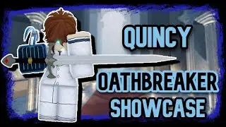 TYPE SOUL | NEW QUINCY OATHBREAKER WEAPON SHOWCASE