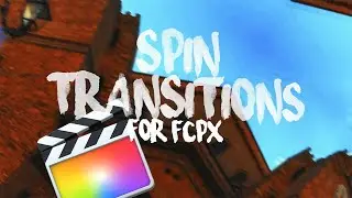 Spin Transitions | Final Cut Pro X - 4K